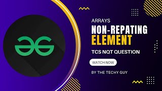 Non repeating element in arrayGFGJAVATCSNQT SERIES [upl. by Haynes]