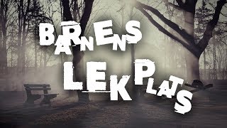 Barnens Lekplats  Creepypasta [upl. by Greenleaf]