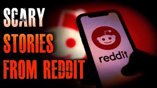 22 TRUE Scary Stories From REDDIT  True Scary Stories [upl. by Nylrahs]