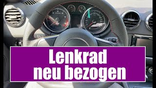 MEINLENKRADDE  Lenkrad neu beziehen  Justmobile  Audi TT 8j gebrauchtwagen kfzfuzies [upl. by Kyd192]