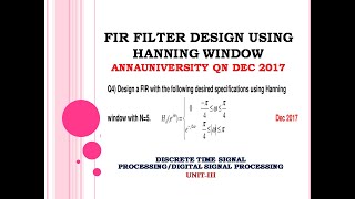 FIR filter design problem using Hanning window  Dec 2017 [upl. by Enirtak978]