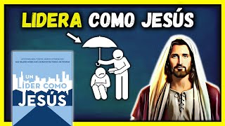 Un LÍDER como JESÚS por Ken Blanchard Resumen animado SoloParaInteligentes [upl. by Airb]