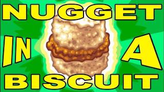 NUGGET in a BISCUIT [upl. by Chappell758]