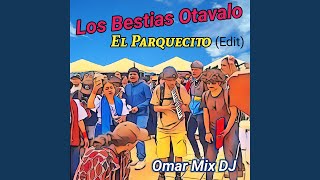 Los Bestias Otavalo El Parquecito Edit [upl. by Naujud]