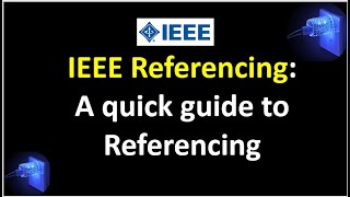 IEEE Referencing A Quick Guide to Referencing [upl. by Eillit]