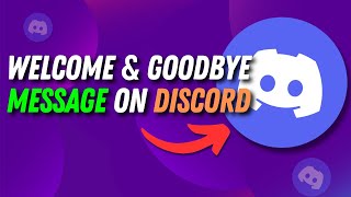 How To Make Welcome And Goodbye Channel In Discord  Full Guide [upl. by Gwenni976]