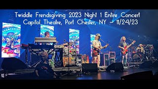 Twiddle  Frendsgiving 2023 Night 1  Entire Show  Capitol Theatre  Port Chester NY  112423 [upl. by Lerrej333]