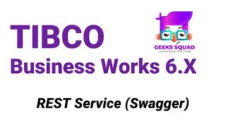 TIBCO BW6 Tutorial Hands On Guide to REST Service Implementation with Swagger [upl. by Richmound47]