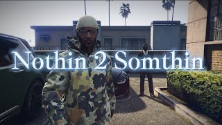 GTA RP  NOTHIN 2 SOMTHIN ep7 [upl. by Nahk]