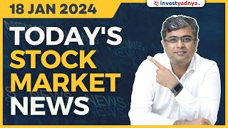 Todays Stock Market News  18012024  Aaj ki Taaza Khabar  Parimal Ade [upl. by Grory]