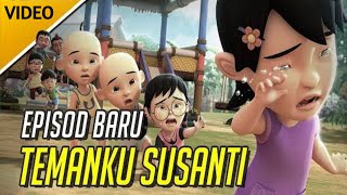 Upin dan Ipin musim baru  Temanku Susanti  upin ipin terbaru [upl. by Drawdesemaj]