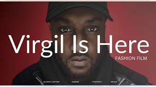 Virgil Is Here  Fashion Film [upl. by Ardiedal]