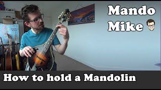 How to hold the mandolin  Mandolin Lesson for Absolute Beginners [upl. by Lionel]