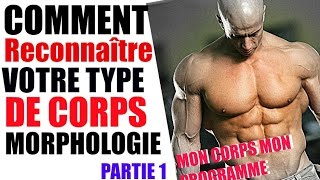 Comment Reconnaitre Votre Type de Corps Part 1 [upl. by Utham]