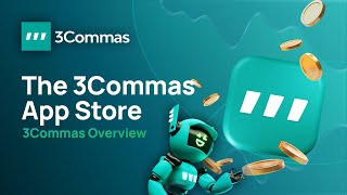 What is the 3Commas App Store 3Commas Overview [upl. by Vokay]