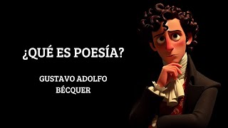 ¿Qué es poesía Gustavo Adolfo Bécquer [upl. by Nolly]