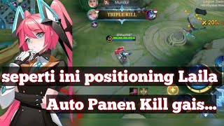 Seperti ini positioning Laila yang baik dan benar  Laila Top Global mobile legends [upl. by Selrac412]