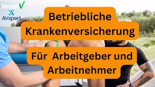 Betriebliche Krankenversicherung 2024 Einfach erklärtWorauf kommt es an [upl. by Lowenstein893]