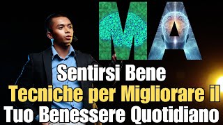 Sentirsi Bene Tecniche per Migliorare il Tuo Benessere Quotidiano [upl. by Sophi545]