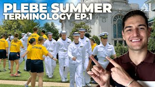 Inside PLEBE SUMMER  Understanding NAVAL ACADEMY Terminology Pt 1 [upl. by Elephus]