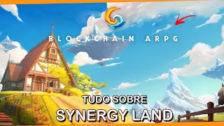 SYNERGY LAND TUDO O QUE VOCÊ DEVE SABER │ MINUTO GAMEFI [upl. by Capp728]