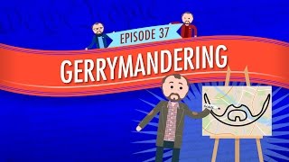 Gerrymandering Crash Course Government and Politics 37 [upl. by Katee446]