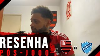 RESENHA PÓSJOGO  BOLÍVAR 2x1 FLAMENGO [upl. by Collette]