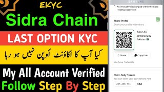 sidra 2024 Update  sidra chain ki kyc kaise kare  sidra chain  sidra chain kyc verification [upl. by Nylzaj634]