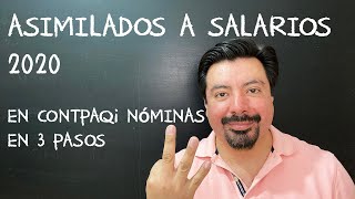 Asimilados a Salarios 2020 en CONTPAQi® Nóminas en 3 Pasos [upl. by Atsyrhc]