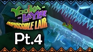 Freezing the Stage  Yooka Laylee and the Impossible Lair Pt4 [upl. by Norga]