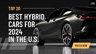 20 Best Hybrid Cars for 2024 in the US [upl. by Leyes]