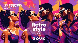 Retro style vol1  Zouk Rétro [upl. by Imtiaz]