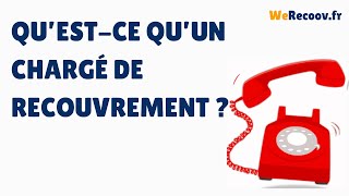 Quel est le rôle d’un chargé de recouvrement [upl. by Imaj]