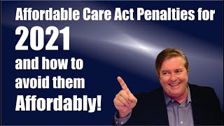 ACA 2021 penalties and how to avoid them affordably [upl. by Bernj821]