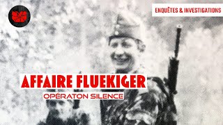 Affaire Fluekiger  Opération Silence  Documentaire Complet en Français  Werner Swiss Schweizer [upl. by Enomas]