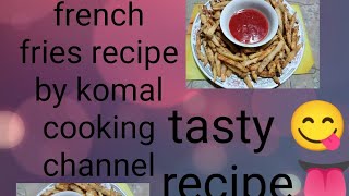 finger french fries recipe by komal cooking channel [upl. by Hooke631]