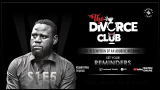 The DiVORCE CLUB  S1 E5  Kazadi Films [upl. by Enahsal]