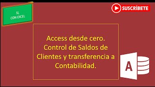 Access desde cero Parte XVI Captura de Abonos de Clientes y Transferencia a Contabilidad [upl. by Filia]