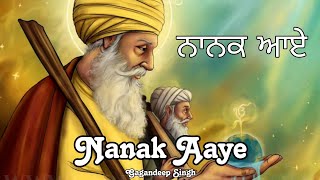 Nanak AayeGagandeep SinghGSR Official [upl. by Hen]