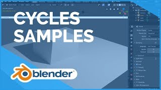 Cycles Samples  Blender 280 Fundamentals [upl. by Rez]