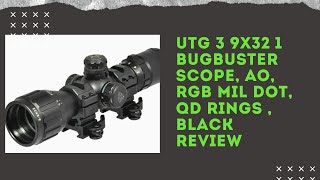 UTG 3 9X32 1 BugBuster Scope AO RGB Mil dot QD Rings  Black Review [upl. by Lavona]