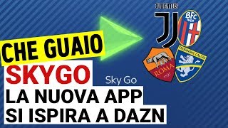 Sky Go impara da DAZN e vedere il calcio in streaming diventa unimpresa [upl. by Ellecrag]