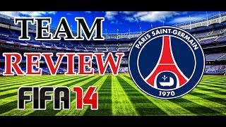 FIFA 14  Team Review Paris Saint Germain PSG  Best Lineup  Key Players  Formations  Tactics [upl. by Imena]