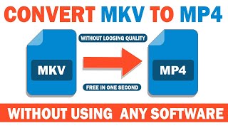 How to Convert MKV to MP4 Video Without Using Any Software WITHIN SECONDS [upl. by Gwendolen]