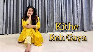 Kithe Rah Gaya  Neeti Mohan  Wedding Dance Choreography  Easy Steps [upl. by Vlada]