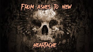 From Ashes to New  Heartache lyrics [upl. by Ethbun]