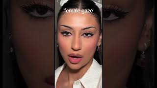 liner for the male gaze vs the female gaze [upl. by Akehsal]