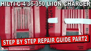 HILTI C 436350 LIION Charger Repair Step By Step Methodical Fault Finding Guide PART 2 [upl. by Creight]