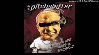 Pitchshifter  Voted Least Likely To Succeed 2000 [upl. by Thirzia434]