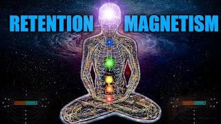 Semen Retention Magnetism  Your Vibration Will be MAGNETIC [upl. by Inaluahek393]